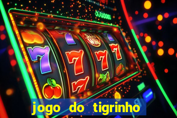 jogo do tigrinho falso para brincar